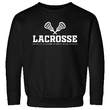 Discover Funny Lacrosse, Legally Beating People With Sticks Sweatshirts