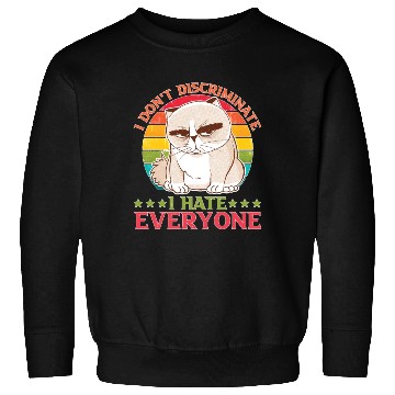 Discover I Don't Discriminate I Hate Everyone 27 Sweatshirts