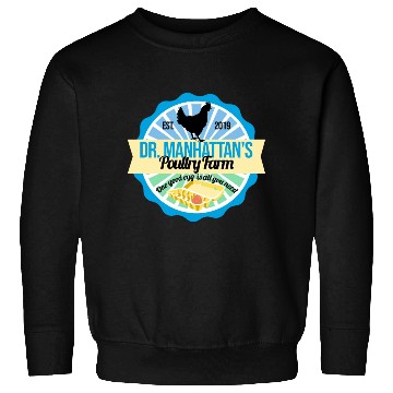 Discover Dr Manhattan Poultry Farm Sweatshirts