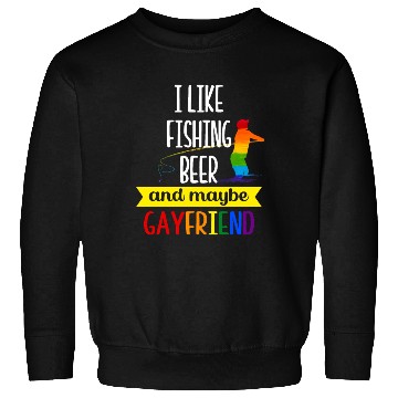 Discover I like my Fishing Beer Gayfriend Pride Month Pride Sweatshirts