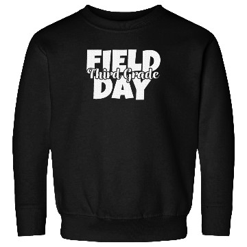 Discover Field Day 2024 3rd Third Grade School Teacher Sweatshirts