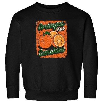 Discover Fruit Lover Oranges And Sunshine Sweatshirts