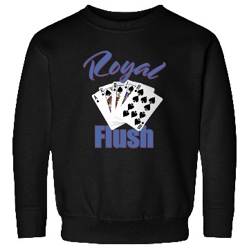 Discover Royal Flush Wins It Sweatshirts