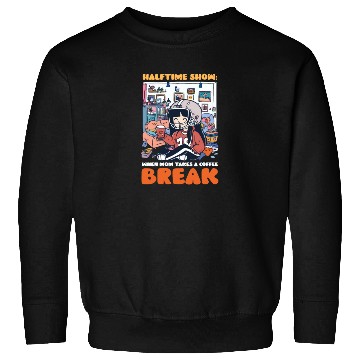 Discover Football Mom Halftime Show: Mom Takes Coffee Break Sweatshirts