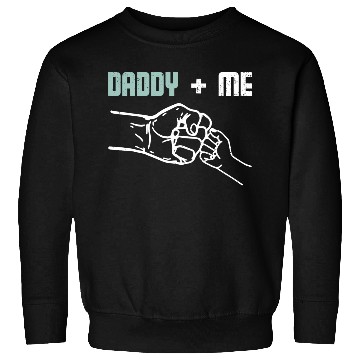 Discover Daddy and me Sweatshirts