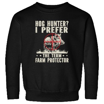 Discover Farm Protector Wild Boar Hunter Sweatshirts