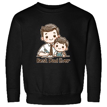 Discover Best Dad Ever Sweatshirts