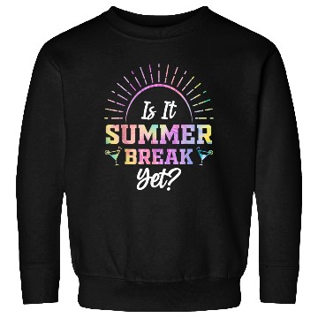 Discover Summer Break Teacher appreciation Sweatshirts