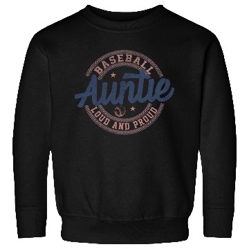 Discover Baseball Auntie Loud And Proud Sweatshirts