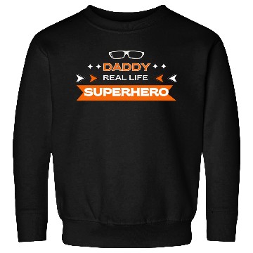 Discover Daddy Real Life Superhero Cool Sweatshirts