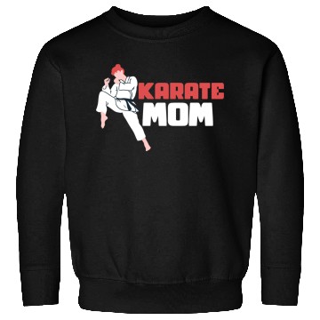 Discover Karate Mom Karateka Self Defence Fighter Sweatshirts