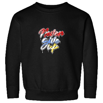Discover never give up art Sweatshirts