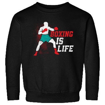 Discover Boxing Is Life Boxer Training Sweatshirts