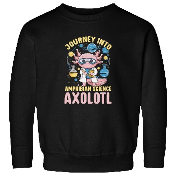 Discover Axolotl Science Teacher Mexican Salamander Sweatshirts