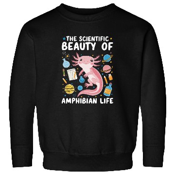 Discover Axolotl Science Teacher Mexican Salamander Sweatshirts
