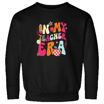 Discover In My Teacher Era Teacher Sweatshirts