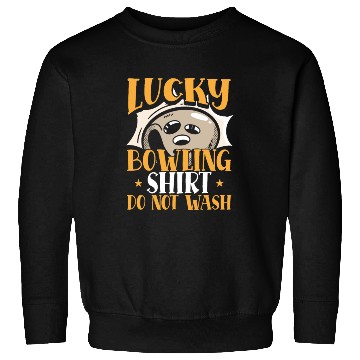 Discover Lucky BowlingDo Not Wash Bowling Lover Sweatshirts