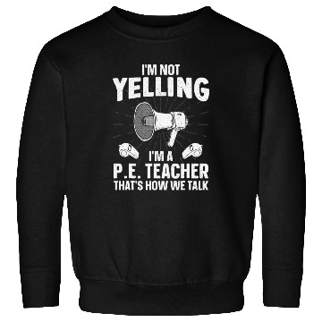 Discover PE Teacher Art Gym Teacher Sweatshirts
