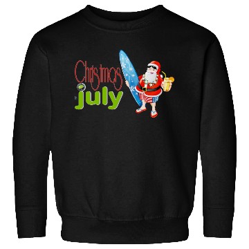 Discover christmas in july Sweatshirts