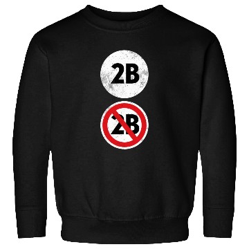 Discover 2B Or Not 2B - Funny English Teacher Sweatshirts