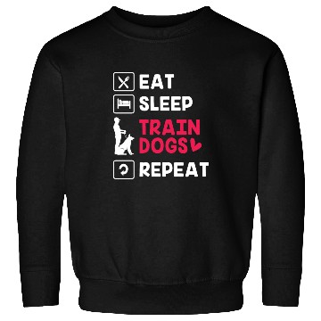Discover Eat Sleep Repeat Pet Training Funny Dog Trainer Sweatshirts