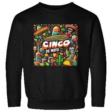 Discover Cinco de Mayo Fiesta Sweatshirts