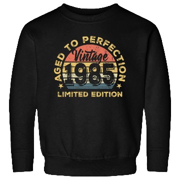 Discover Aged to perfection 1985 Sweatshirts