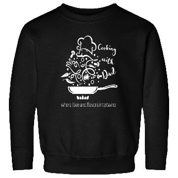 Discover Cooking with Dad Sweatshirts