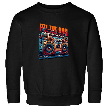 Discover Feel The 80s for a 80s Fan Sweatshirts