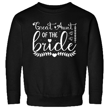 Discover Great aunt of the bride Sweatshirts