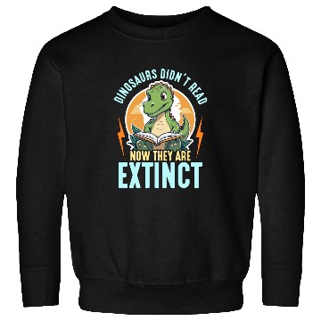 Discover Literature Teacher Dinosaurs Didn't Read Librarian Sweatshirts