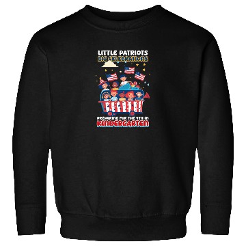 Discover Kindergarten Teacher Patriots Big Celebrations Sweatshirts