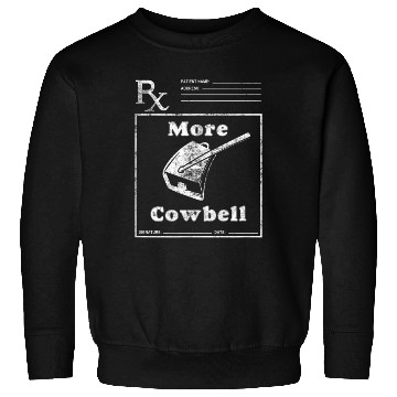 Discover Funny Cowbell Novelty Comedy Sweatshirts