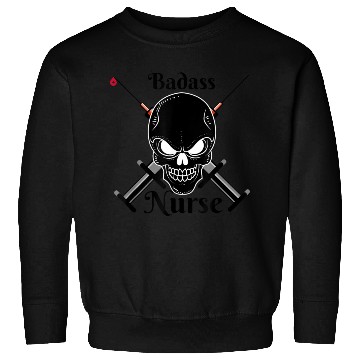 Discover Badass Nurse Nursing student Sweatshirts