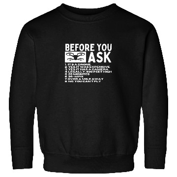 Discover Quadcopter Before You Ask Funny Drone Pilot Sweatshirts