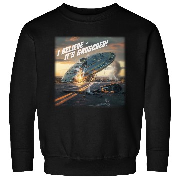 Discover UFO crash. I believe it's grusched! Sweatshirts