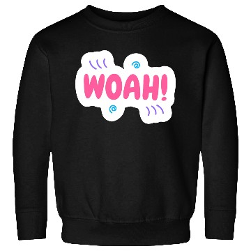 Discover woah surprise Sweatshirts