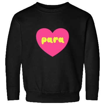 Discover Para Paraprofessional Teacher Assistant Special Sweatshirts