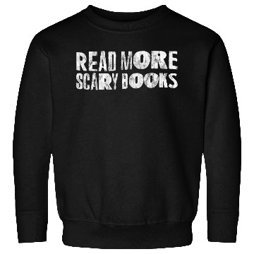 Discover Read More Scary Books 3 Sweatshirts