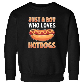 Discover Just a Boy Who Loves Hotdogs Sweatshirts