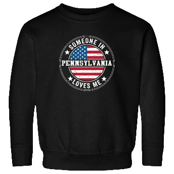 Discover Someone In Pennsylvania Loves Me Sweatshirts