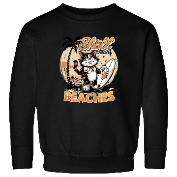 Discover Shell Yeah Beaches Cool Summer Vibes Sweatshirts