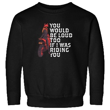 Discover Cheeky Motorcycle Sweatshirts