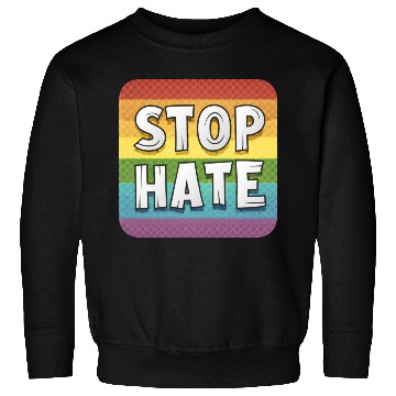 Discover LGBTQ Stop Hate Sweatshirts