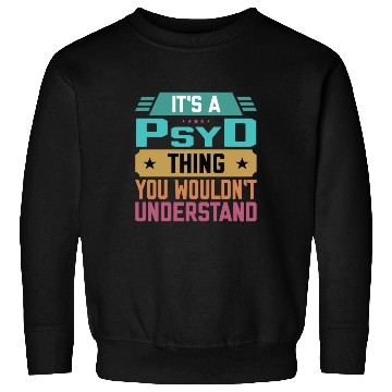 Discover PsyD Graduate Funny Psychology Doctor Sweatshirts