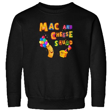 Discover Macaroni And Cheese Mac Cheese Squad Lover Sweatshirts