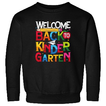 Discover Welcome Back To Kindergarten Sweatshirts Funny Teachers