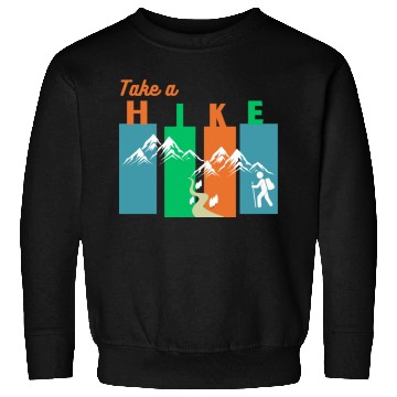 Discover Take a hike Sweatshirts