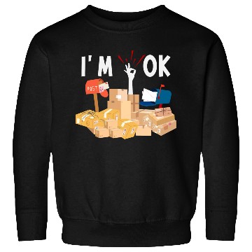 Discover Funny Postal Worker I'm Ok Mailman Sweatshirts