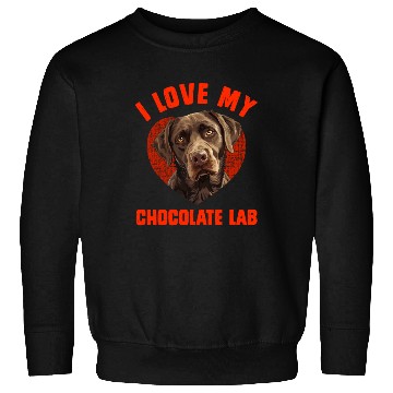 Discover Brown Labrador I LOVE MY CHOCOLATE LAB Owners Sweatshirts